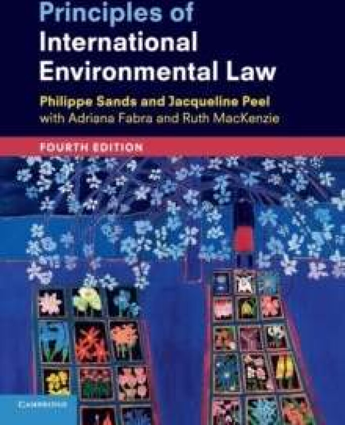 Principles of International Environmental Law av Philippe QC (University College London) Sands, P