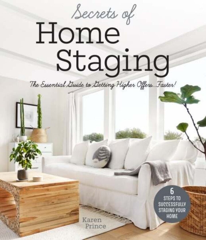 Secrets of Home Staging av Karen Prince