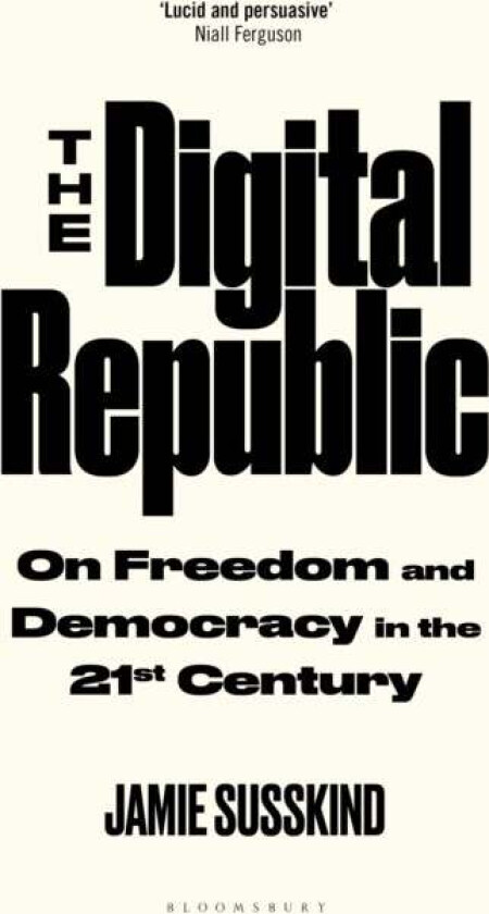 The Digital Republic av Jamie Susskind