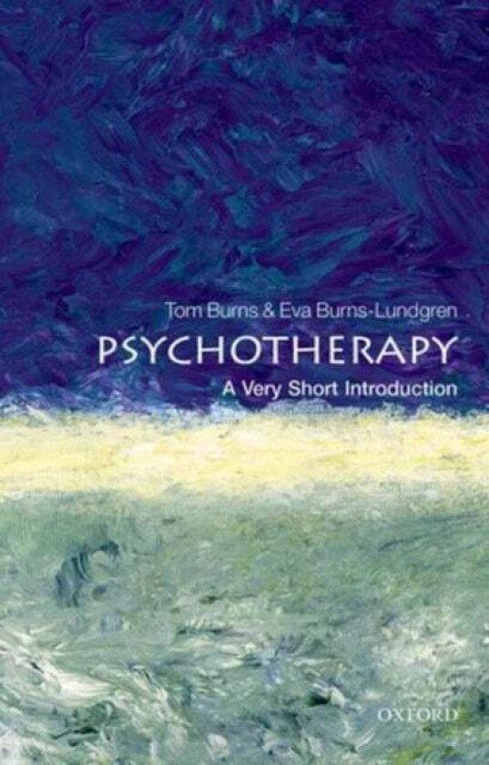 Psychotherapy: A Very Short Introduction av Tom (Professor of Social Psychiatry Univer Burns