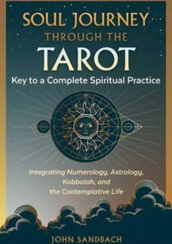 Soul Journey through the Tarot av John Sandbach