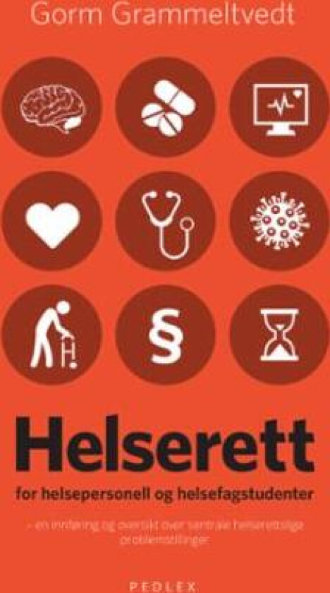 Helserett for helsepersonell og helsefagstudenter av Gorm Grammeltvedt