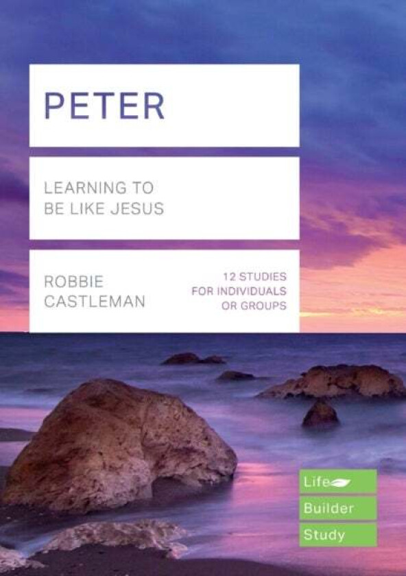 Peter (Lifebuilder Study Guides) av Robbie (Reader) Castleman