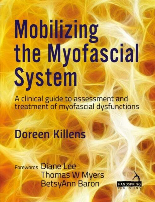 Mobilizing the Myofascial System av Doreen Killens