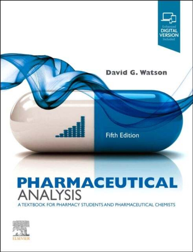 Pharmaceutical Analysis av David G. (Senior Lecturer in Pharmaceutical Sciences Strathclyde Institute of Pharmaceutical and Biomedical Sciences Univer