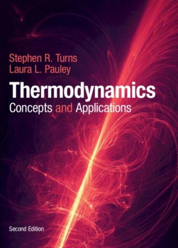 Thermodynamics av Stephen R. (Pennsylvania State University) Turns, Laura L. (Pennsylvania State University) Pauley