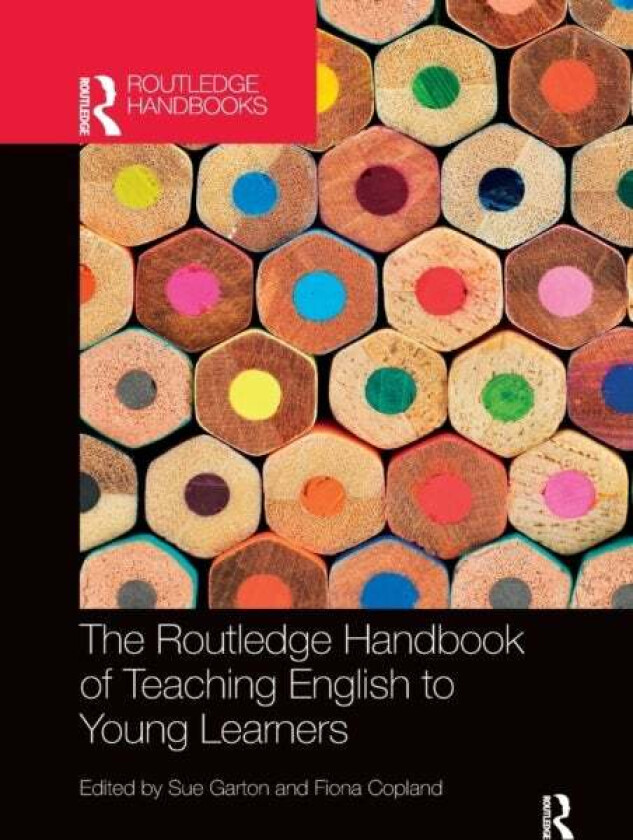 The Routledge Handbook of Teaching English to Young Learners