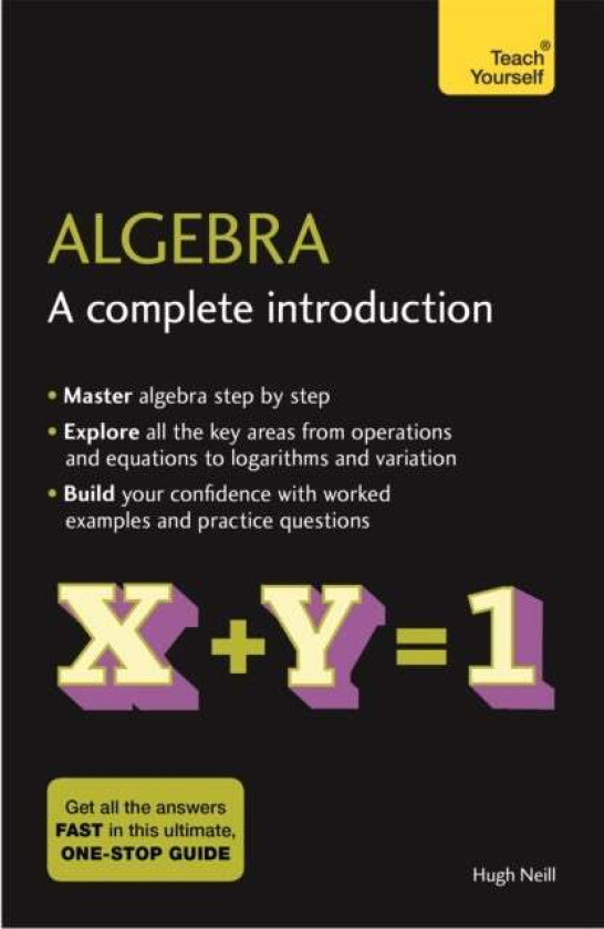 Algebra: A Complete Introduction av Hugh Neill