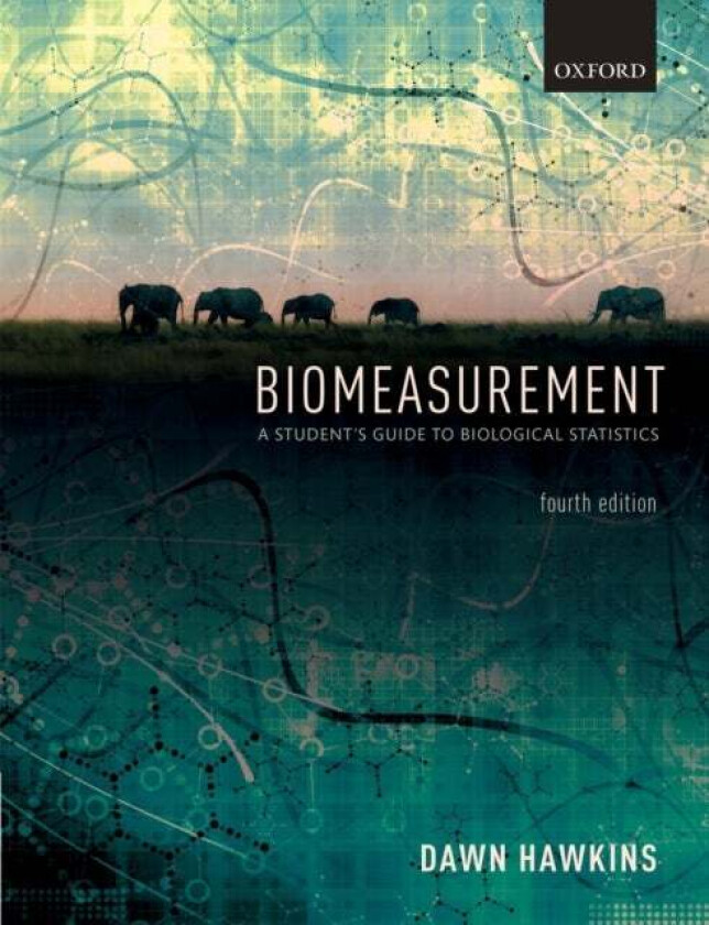 Biomeasurement av Dawn (Reader Reader Department of Life Sciences Anglia Ruskin University) Hawkins