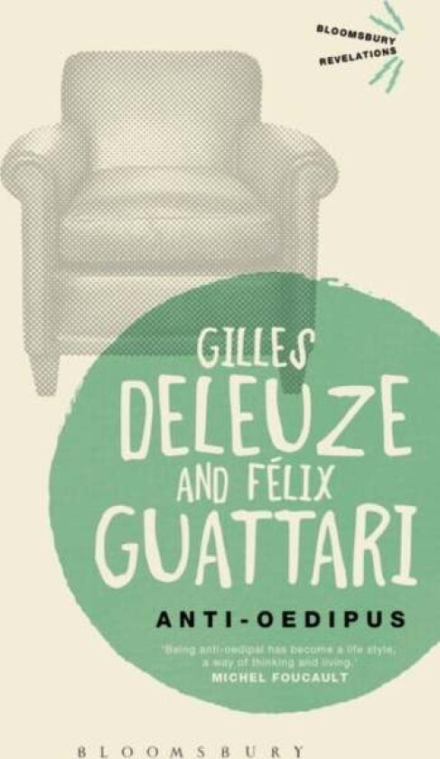Anti-Oedipus av Gilles (No current affiliation) Deleuze, Felix ((1930-1992) was a French psychoanalyst philosopher social theorist and radical activis