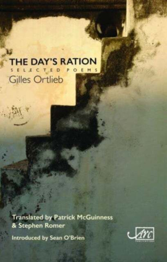 The Day's Ration: Selected Poems av Gilles Ortlieb
