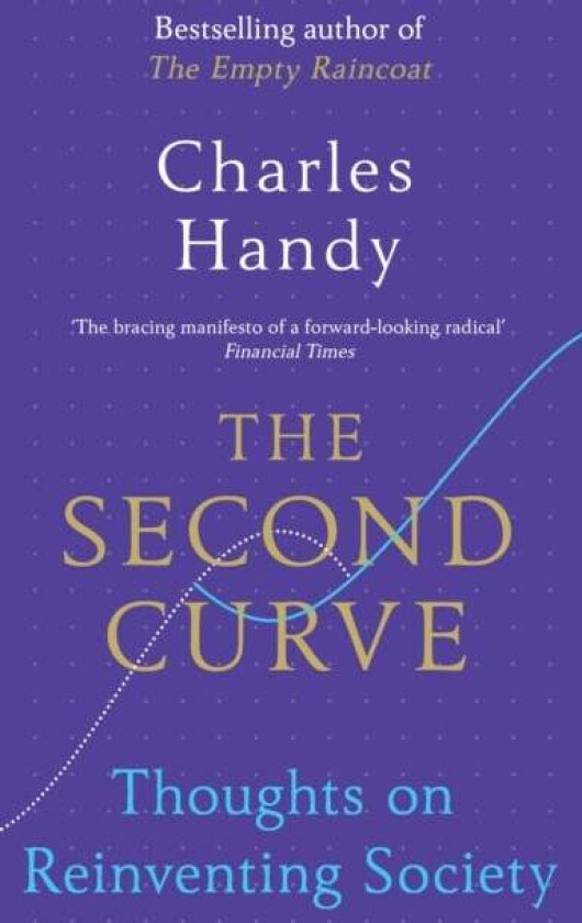 The Second Curve av Charles Handy