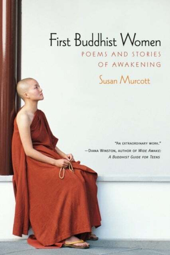 First Buddhist Women av Susan Murcott