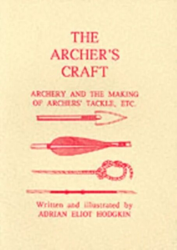The Archer's Craft av Adrian Eliot Hodgkin