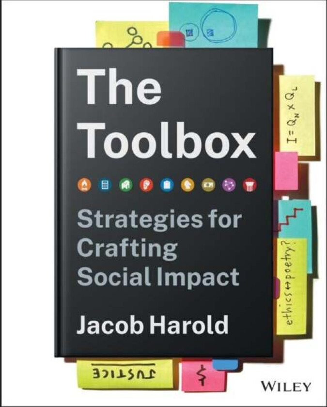 The Toolbox: Strategies for Crafting Social Impact av J Harold