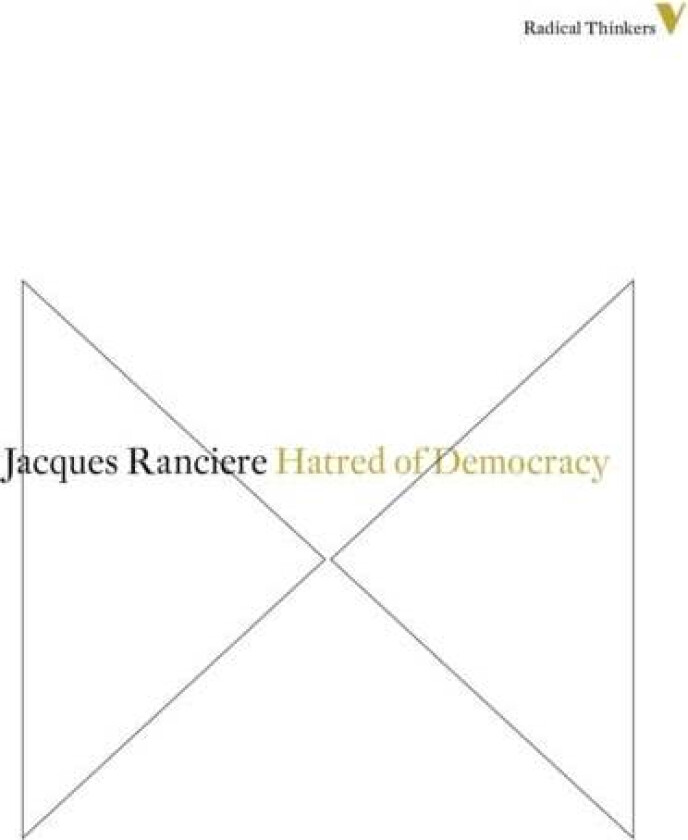 Hatred of Democracy av Jacques Ranciere