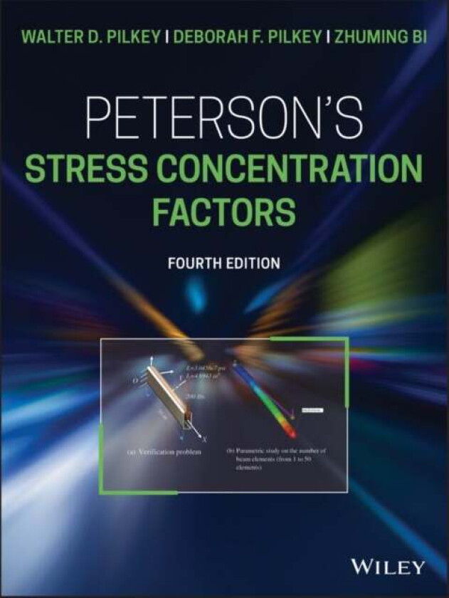 Peterson's Stress Concentration Factors av Walter D. (University of Virginia School of Engineering and Applied Science Charlottesville) Pilkey, D