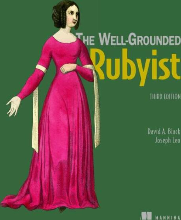 The Well-Grounded Rubyist av David Black, Joseph Leo