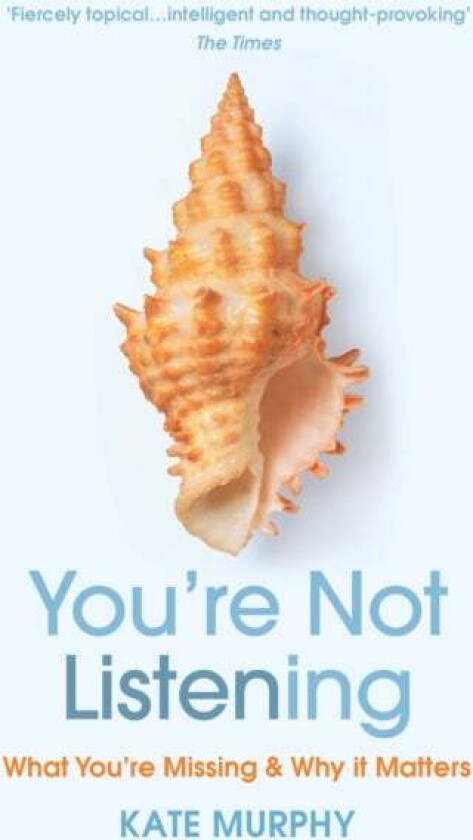 You're Not Listening av Kate Murphy