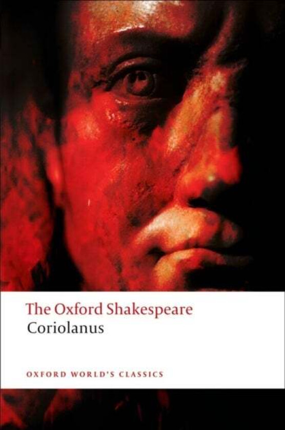 The Tragedy of Coriolanus: The Oxford Shakespeare av William Shakespeare