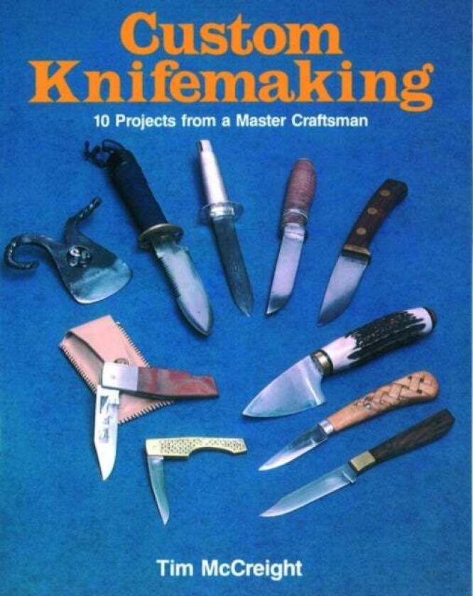 Custom Knifemaking av Tim McCreight