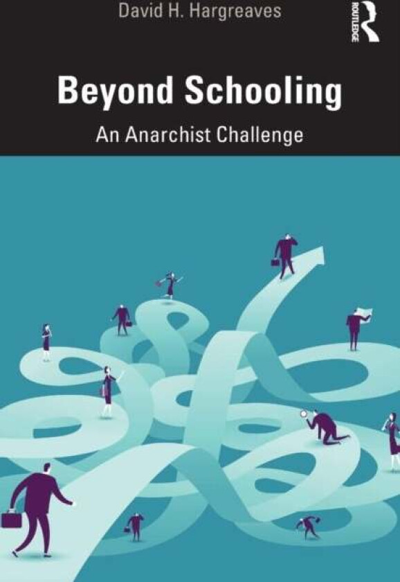 Beyond Schooling av David H. Hargreaves