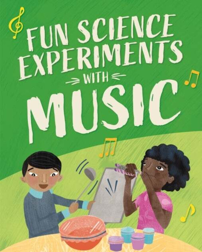 Fun Science: Experiments with Music av Claudia Martin