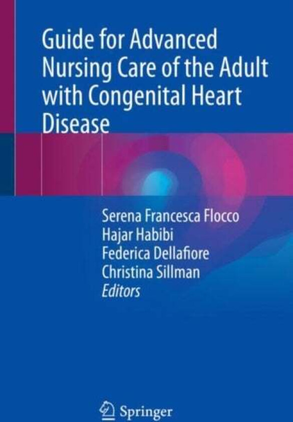 Guide for Advanced Nursing Care of the Adult with Congenital Heart Disease