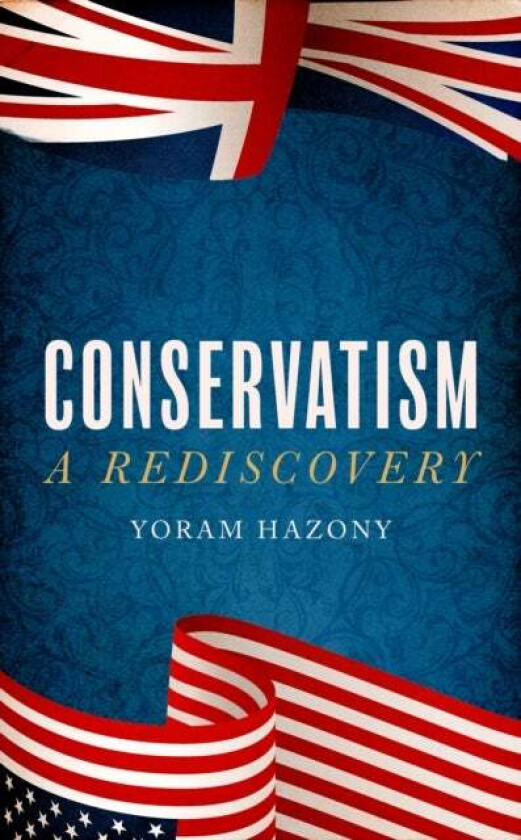 Conservatism av Yoram Hazony
