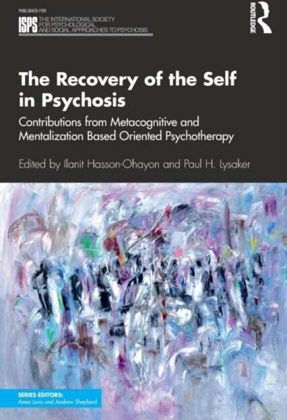 The Recovery of the Self in Psychosis av ISPS