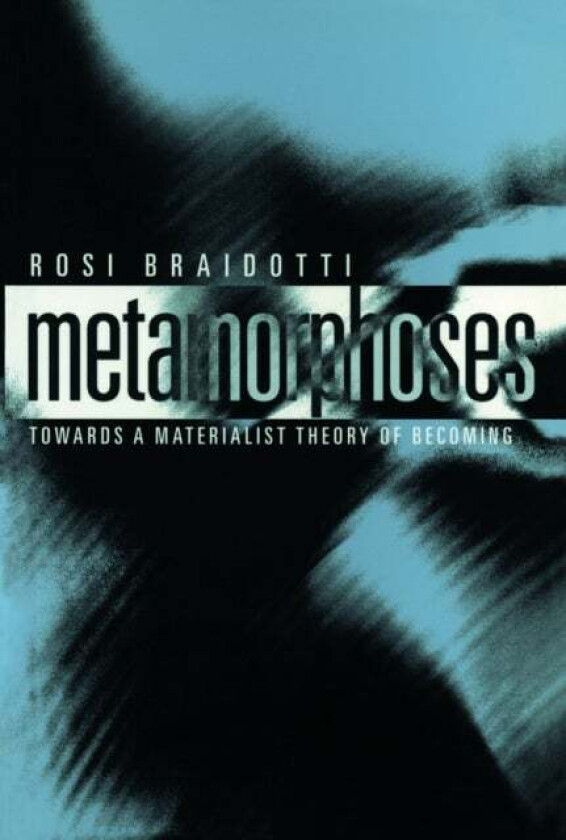 Metamorphoses av Rosi (University of Utrecht) Braidotti