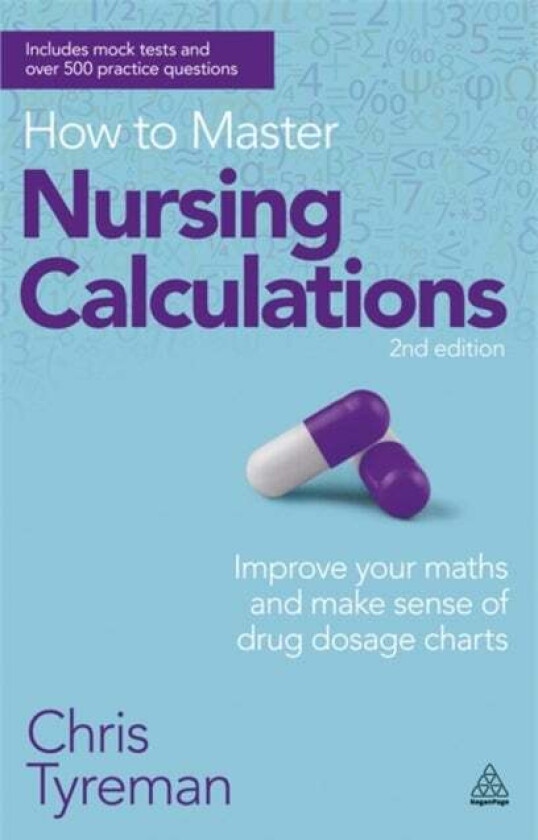 How to Master Nursing Calculations av Chris John Tyreman
