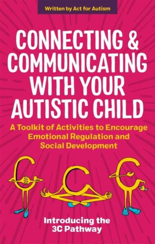 Connecting and Communicating with Your Autistic Child av Tessa Morton, Jane Gurnett