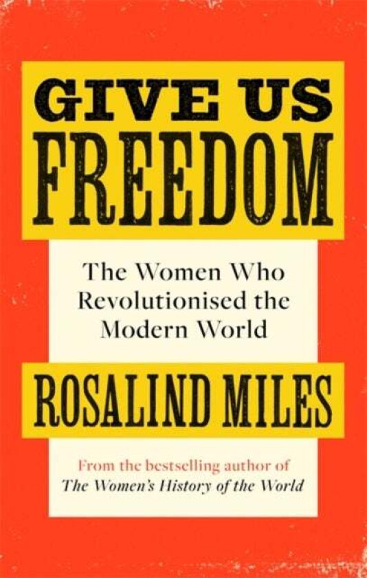 Give Us Freedom av Rosalind Miles
