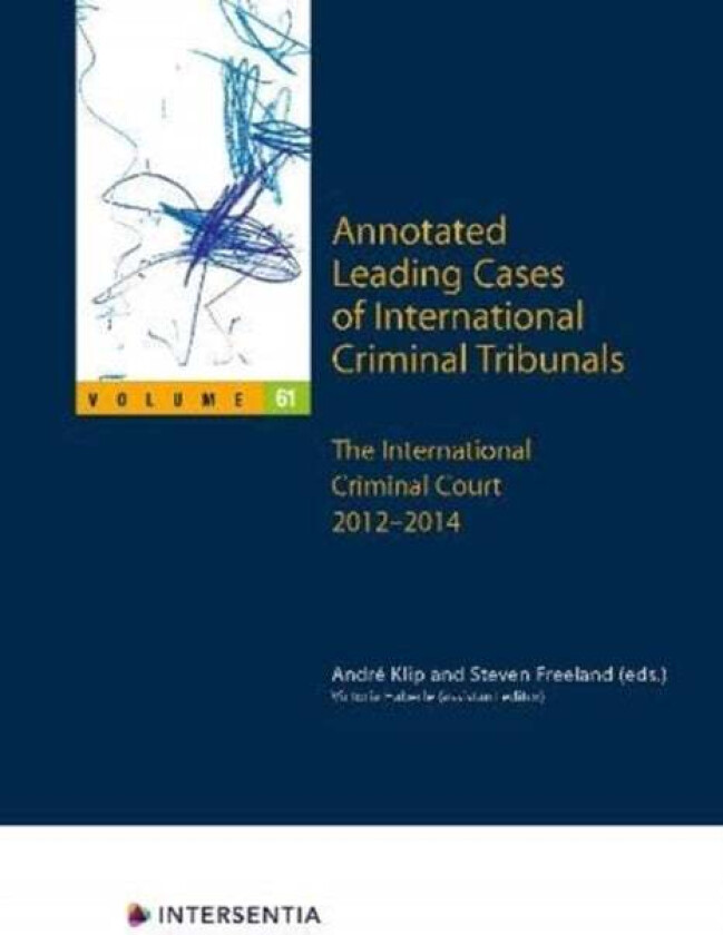 Annotated Leading Cases of International Criminal Tribunals - volume 61