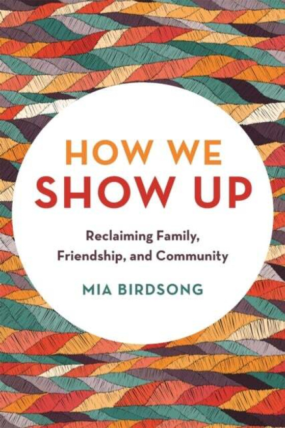 How We Show Up av Mia Birdsong