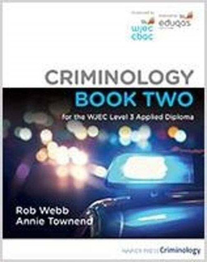 Criminology Book Two for the WJEC Level 3 Applied Diploma av Rob Webb, Annie Townend