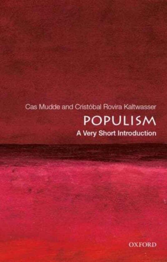Populism: A Very Short Introduction av Cas (Associate Professor of International Affairs Associate Professor of International Affairs University of Ge