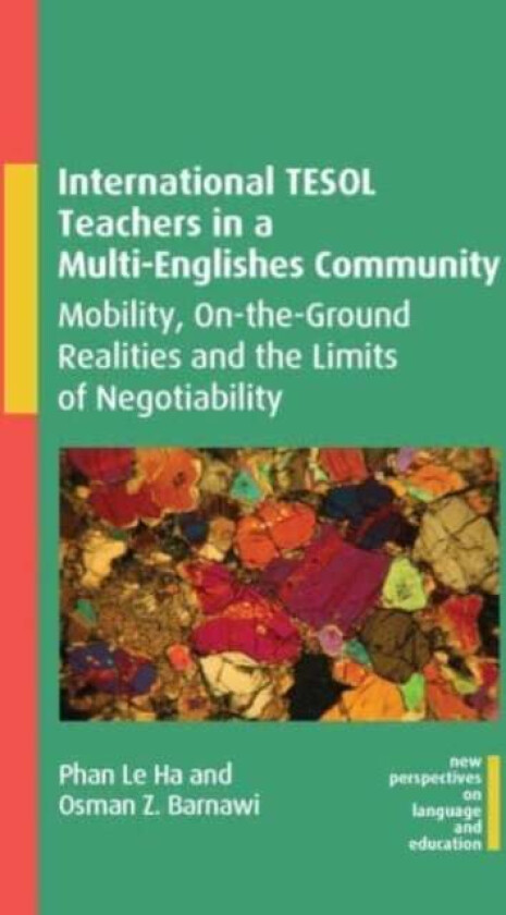 International TESOL Teachers in a Multi-Englishes Community av Phan Le Ha, Osman Z. Barnawi