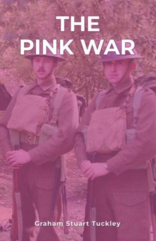 The Pink War av Graham Stuart Tuckley