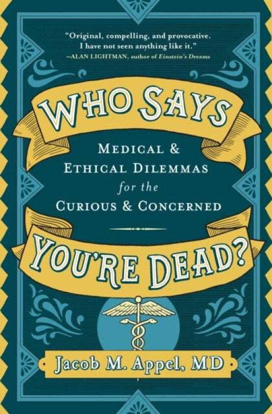 Who Says You're Dead? av Jacob M. Appel