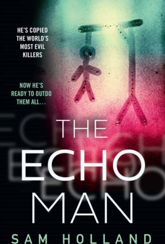 The Echo Man av Sam Holland