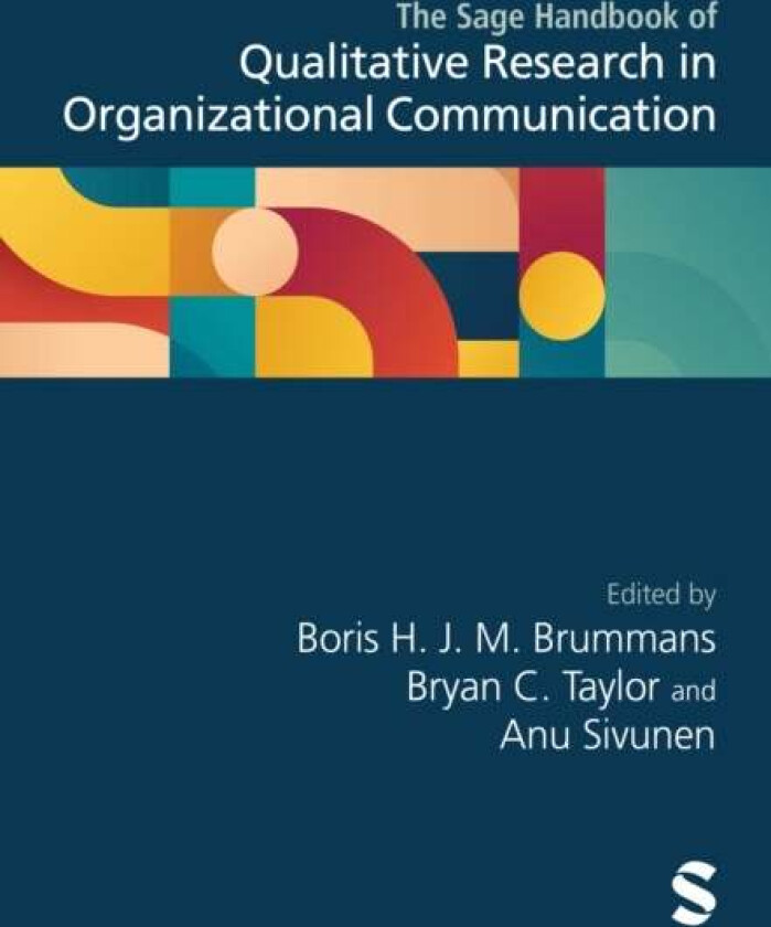 The Sage Handbook of Qualitative Research in Organizational Communication