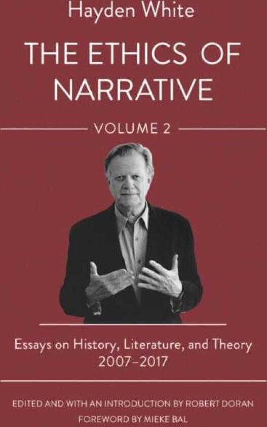 The Ethics of Narrative av Hayden White