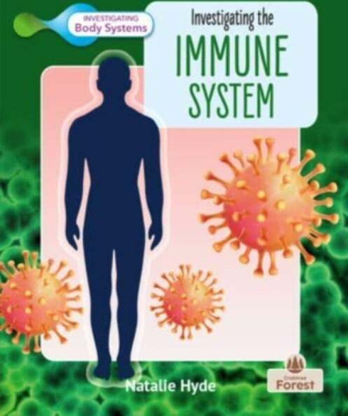 Investigating the Immune System av Natalie Hyde