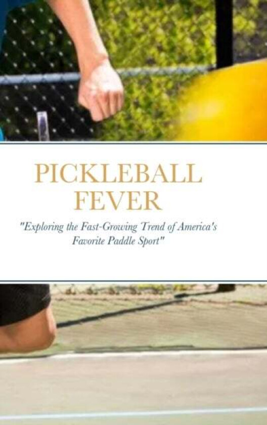 Pickleball Fever av Luis Ferrer