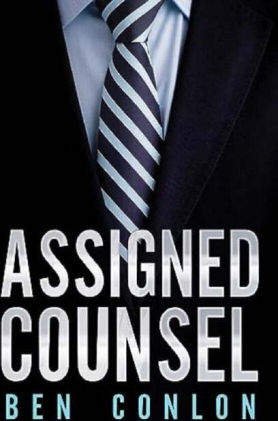 Assigned Counsel av Ben Conlon