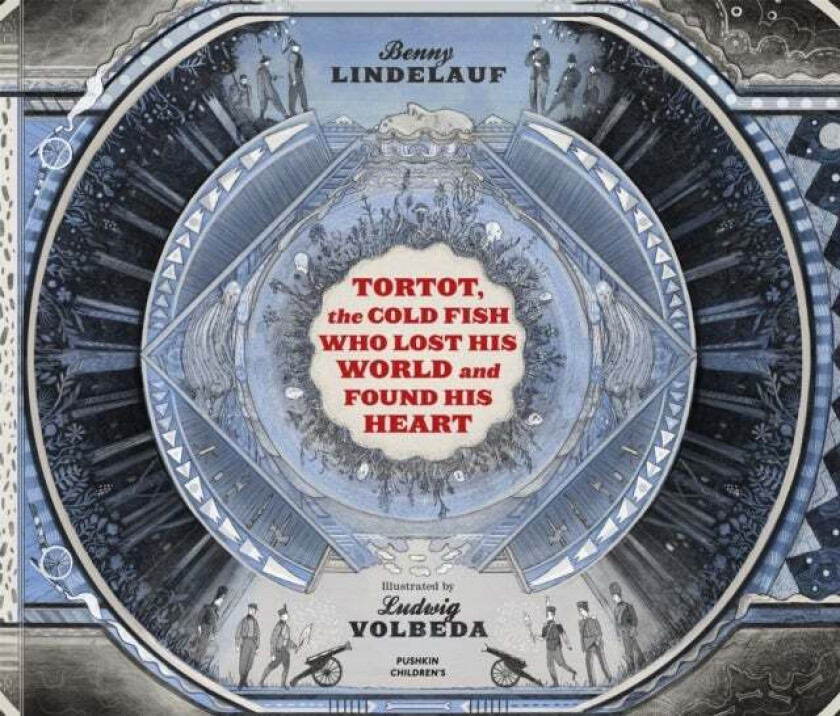 Tortot, The Cold Fish Who Lost His World and Found His Heart av Benny Lindelauf