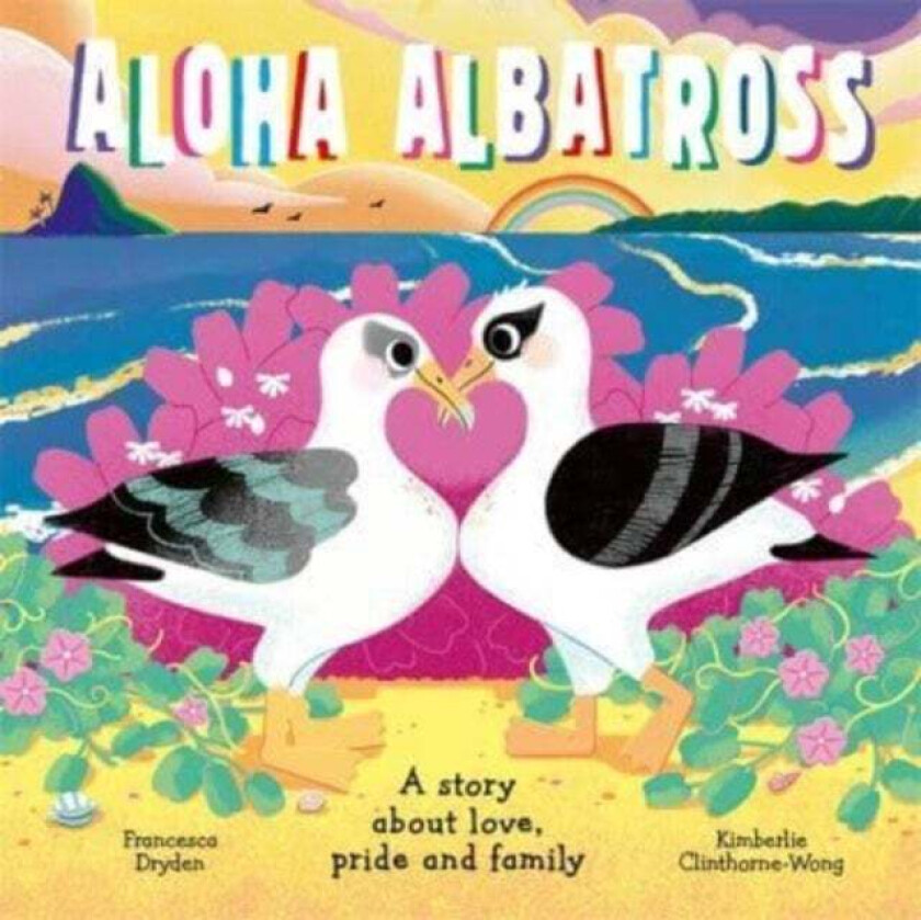 Aloha Albatross av Francesca Dryden