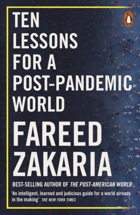 Ten Lessons for a Post-Pandemic World av Fareed Zakaria